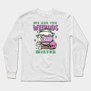 We Are the Weirdos Long Sleeve T-Shirt